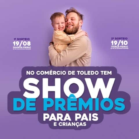 Campanha Show de Prêmios para pais e crianças vai sortear R 100 mil