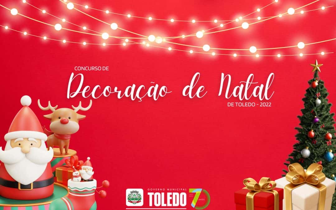 Prefeitura Municipal realiza 1° Concurso de Decoração Natalina de Toledo