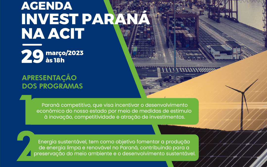 Acit sedia encontro sobre a Invest Paraná no dia 29 de março