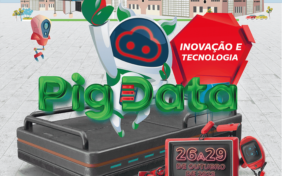Evento de Tecnologia e Inovação, PIG DATA inicia no dia 26 de outubro no Centro de Eventos Ismael Sperafico