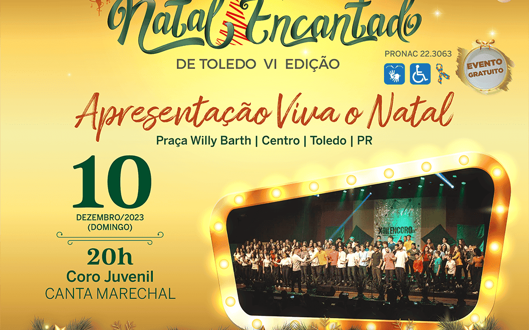 Natal Encantado de Toledo celebra o espírito natalino com o Coro Juvenil Canta Marechal no dia 10 de dezembro